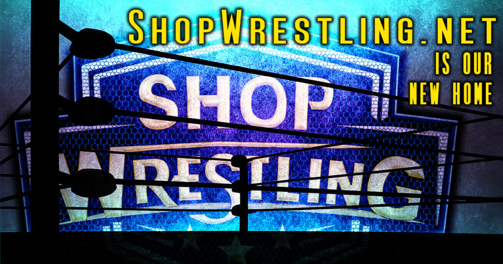 Pro Wrestling Shop has evolved into the Wrestling Shop Network at ShopWrestling.net. Shop wrestling apparel, classic throwback designs, and fan-inspired merch with worldwide shipping.